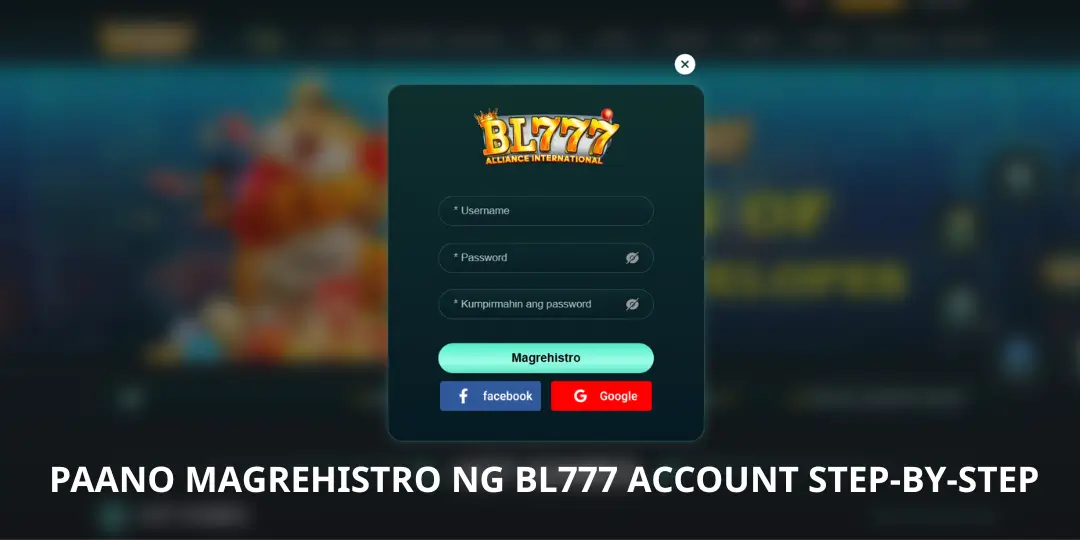 BL777 Login - Step-by-Step na Gabay sa Pag-login sa BL777 2 Paano Magrehistro ng BL777 Account Step-by-Step