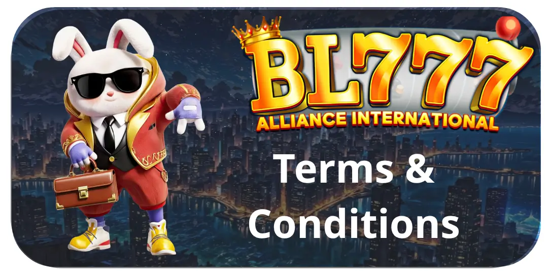 Terms & Conditions BL777 – Mga Tuntunin at Kundisyon 1 Terms & Conditions - BL777